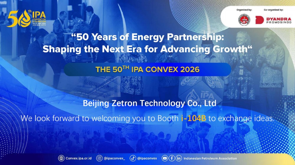 Zetron Menjemput Anda Sertai Kami di IPA Convex 2026 di Indonesia untuk Meneroka Penyelesaian Baharu bagi Pemeriksaan Keselamatan Minyak dan Gas